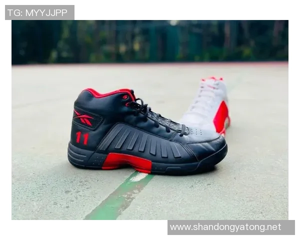 姚明亲自推荐的篮球鞋款式与购买指南助你提升球场表现