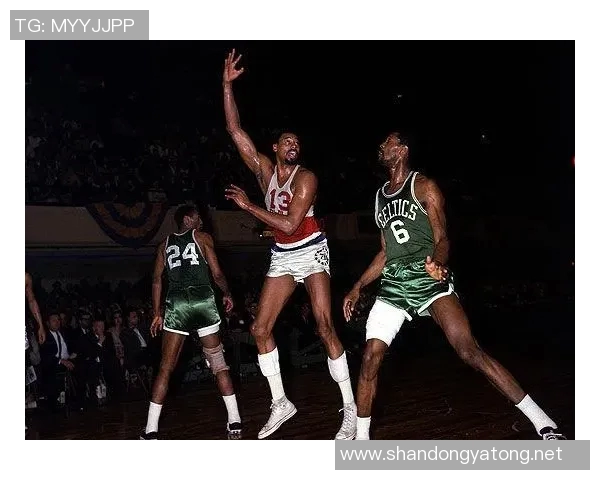 威尔特张伯伦与早期NBA超级巨星共同塑造篮球历史的传奇篇章